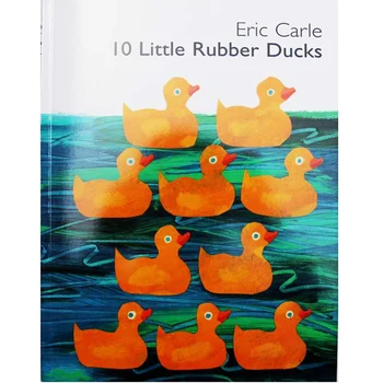 10 Rațe De Cauciuc De Eric Carle De Învățământ Imagine Engleză De Învățare Carte Carte Carte Poveste Pentru Copii Pentru Copii Cadouri Pentru Copii