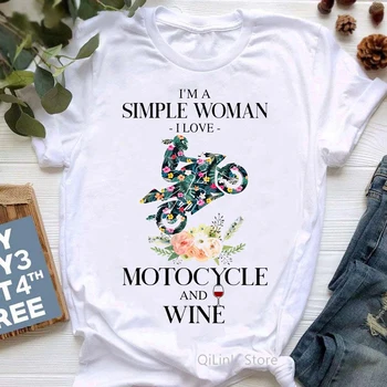 Eu SUNT O Femeie Simplă, îmi Place Motocicleta Si Vin Scrisoare de Imprimare T-Shirt Îmbrăcăminte pentru Femei Flori Acuarelă Tricou Femme Streetwear