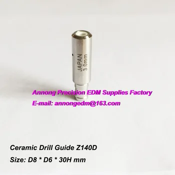Ø0.30~Ø3.0mm Ceramice Ghid de Gaurit Z140D (D8xD6x30Hmm),EDM Sondor Electrod Tub Ghid pentru OSAKA,CHARMILLES HD8,HD30,CASTEK,EDMAS